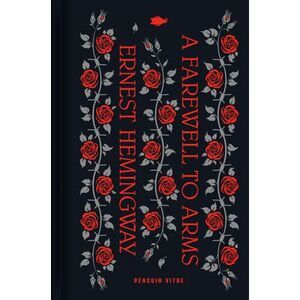 A Farewell to Arms -- Ernest Hemingway